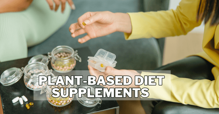 Best Plant-Based Diet Supplements