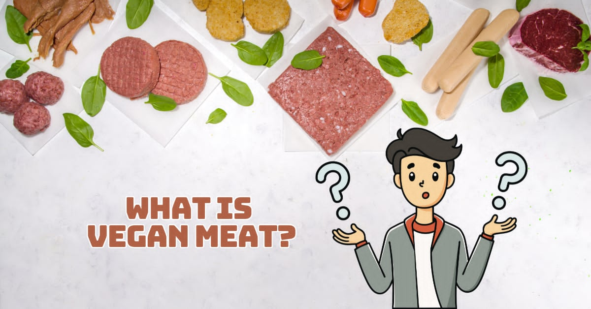 What Is Vegan Meat?