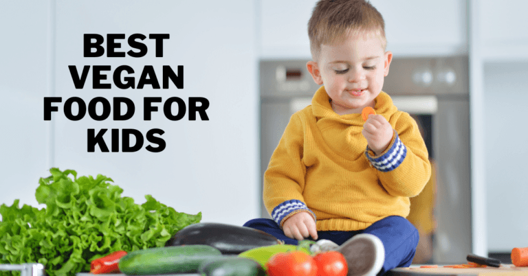 Best Vegan Food For Kids