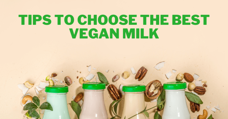Tips To Choose The Best Vegan Milk