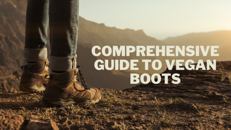Comprehensive Guide To Vegan Boots