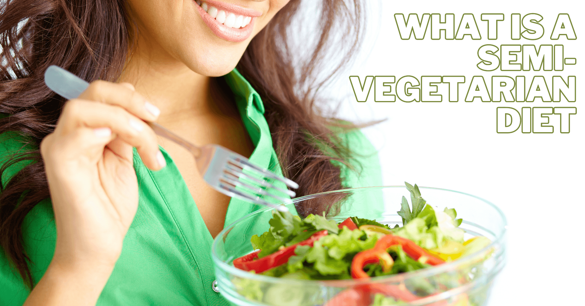 What Is A Semi-Vegetarian Diet