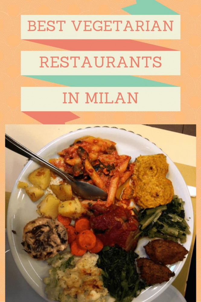 38 Best Vegan Restaurants in Milan, Italy