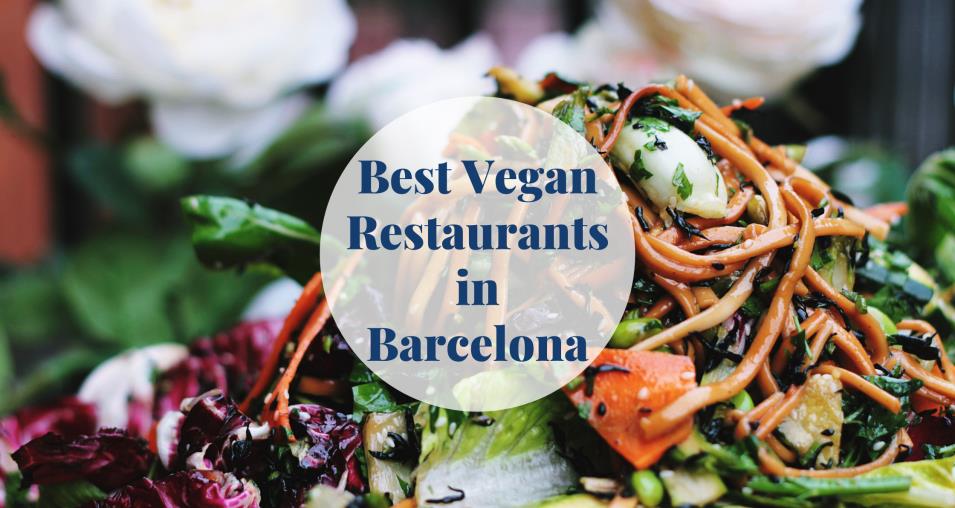 Vegan Restaurants In Barcelona Spain