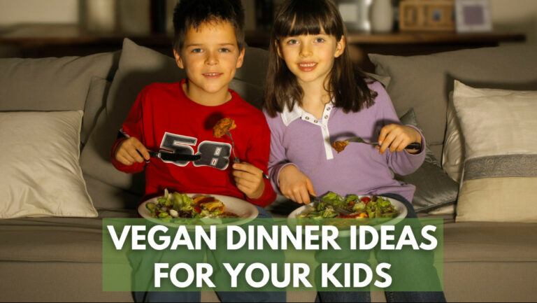 11 Vegan Dinner Ideas For Your Kids