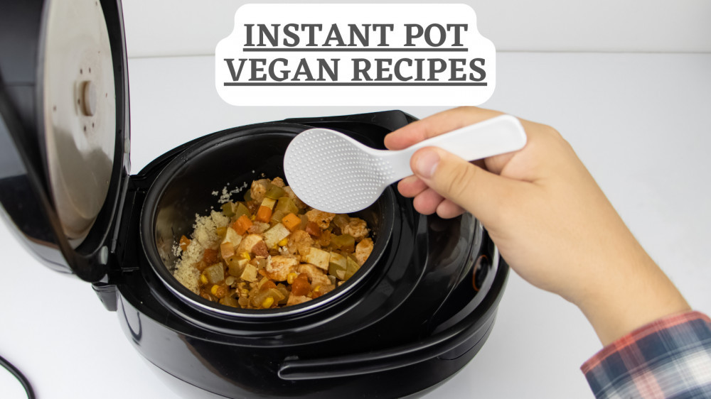 5 Most Delicious Instant Pot Vegan Recipes