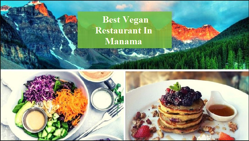 Best Vegan Restaurants In Manama, Bahrain