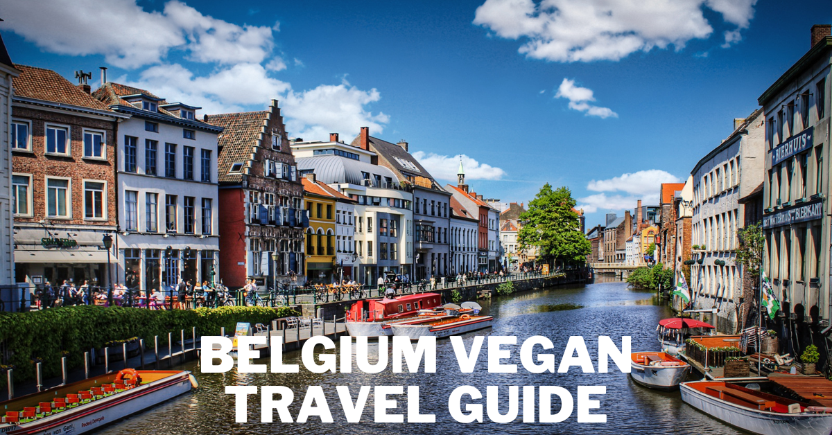 Belgium Vegan Travel Guide