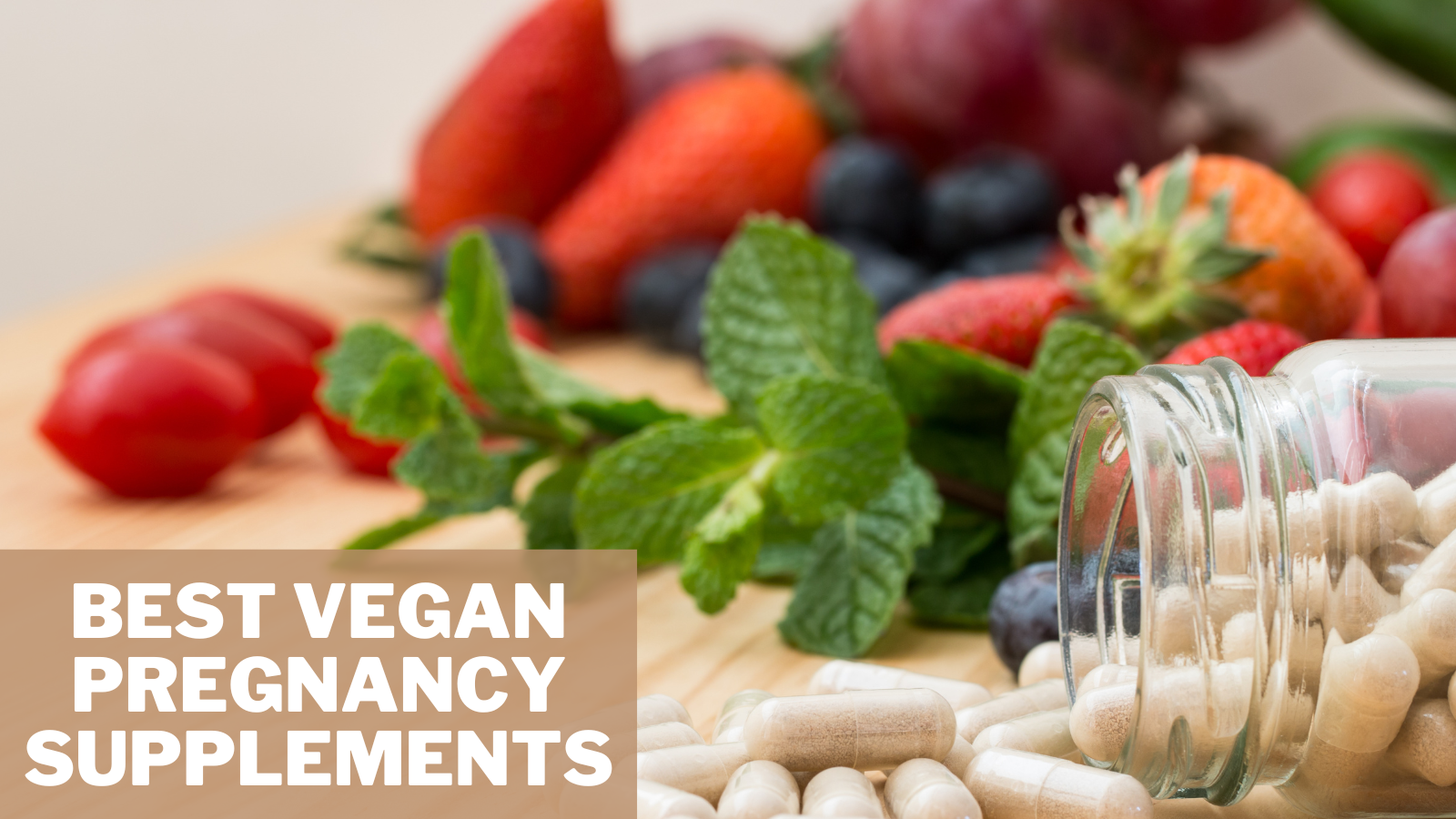 Best Vegan Pregnancy Supplements
