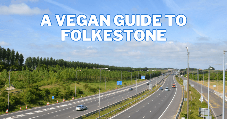 A Vegan Guide To Folkestone, Great Britain
