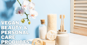 Best Vegan Beauty Personal Care Products