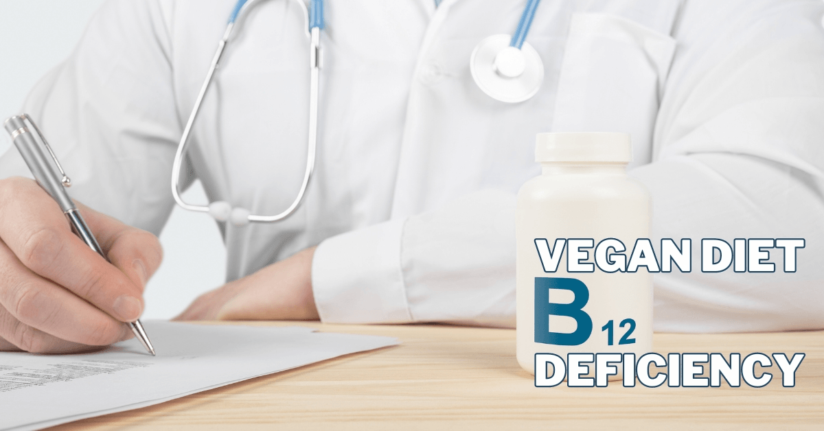 Vegan Diet B12 Deficiency - What You Need To Know