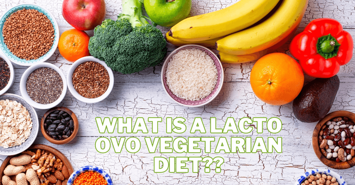 What Is A Lacto Ovo Vegetarian Diet?