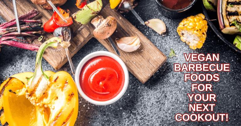 Best Vegan Barbecue Foods For Your Next Cookout