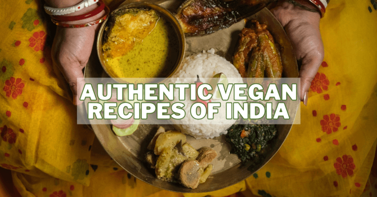 Authentic Vegan Recipes Of India