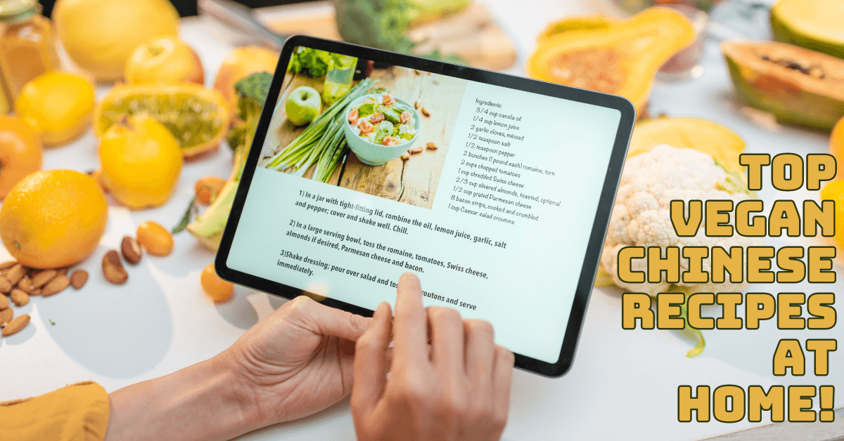 Best Homemade Vegan Chinese Recipes