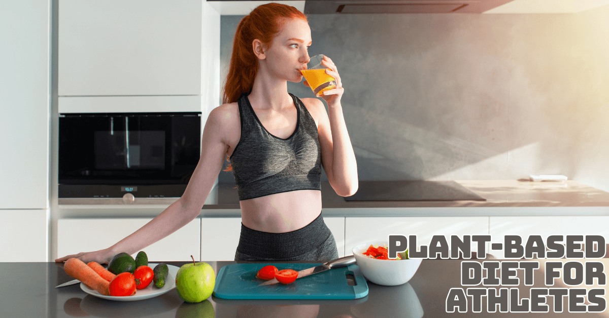 Plant-Based Diet For Athletes