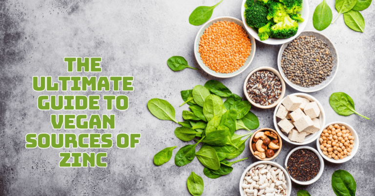 The Ultimate Guide To Vegan Sources of Zinc: Boosting Immunity and Vitality