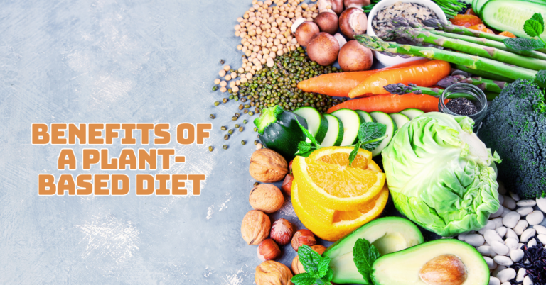 Benefits Of A Plant-Based Diet