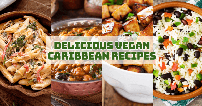 Delicious Vegan Caribbean Recipes To Savour And Enjoy