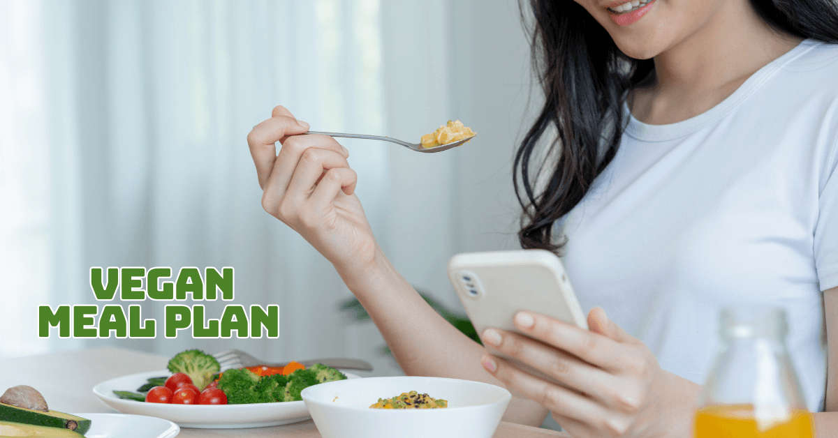 Vegan Meal Plan To Transform Your Health And Wellness