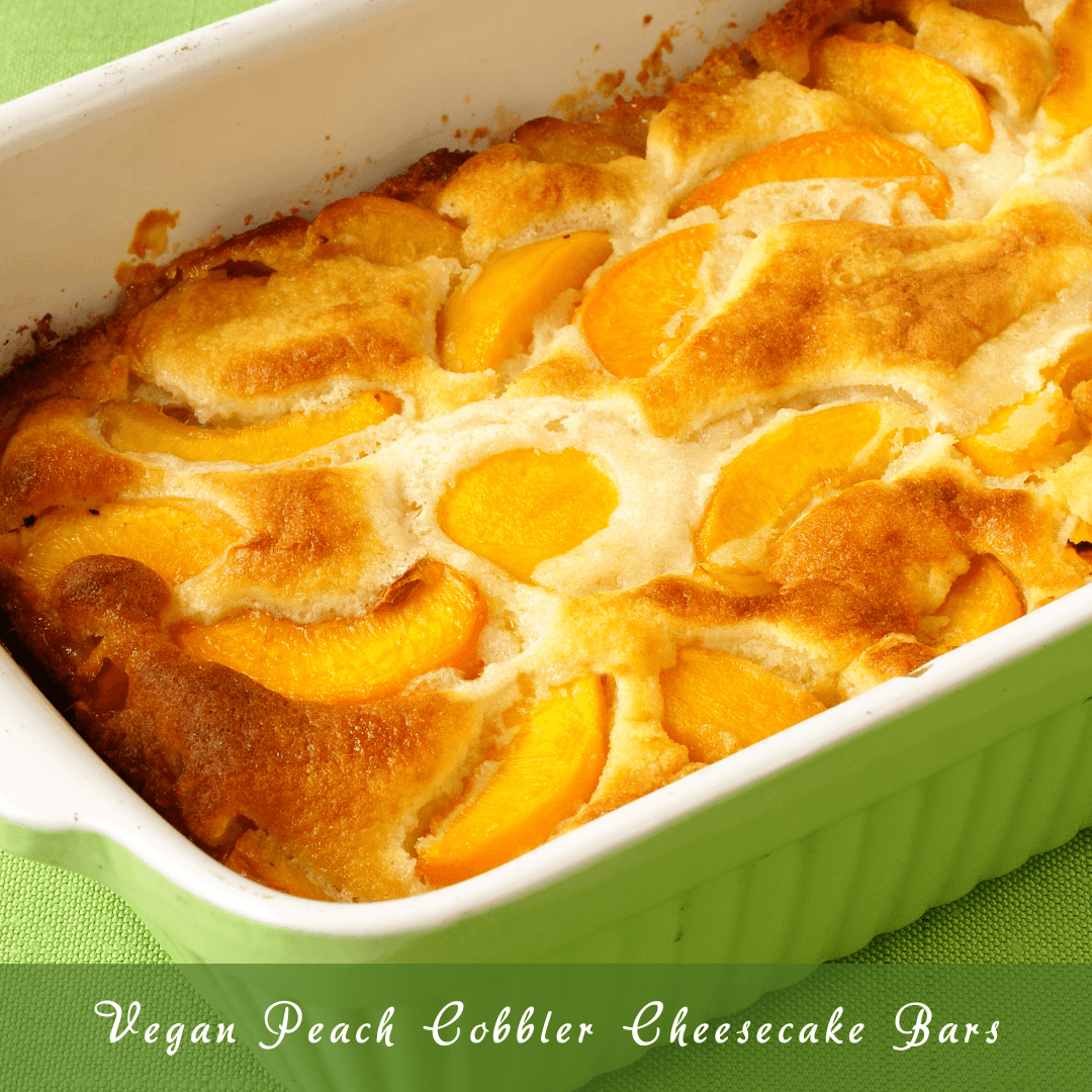 Vegan Peach Cobbler Cheesecake Bars
