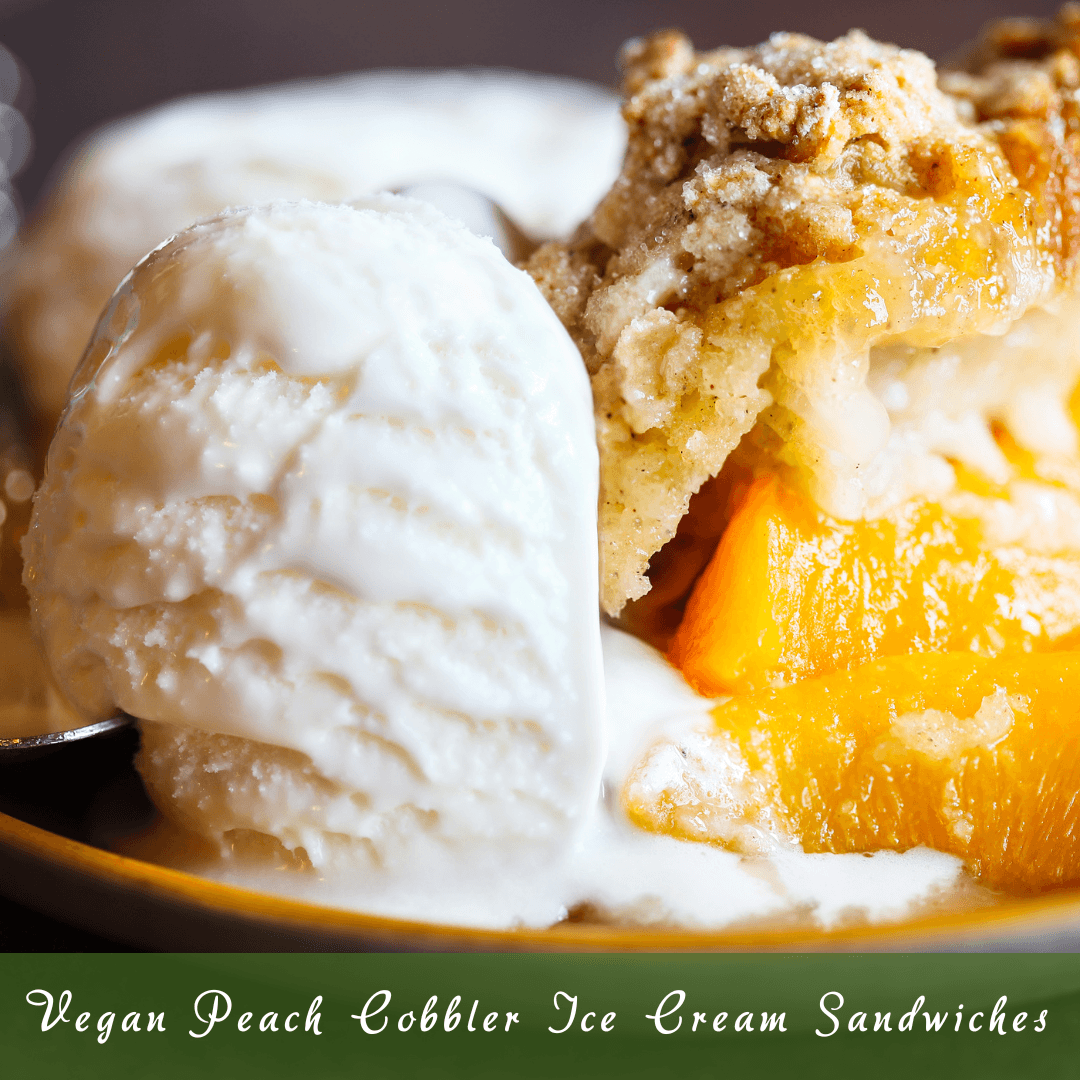 Vegan Peach Cobbler Ice Cream Sandwiches