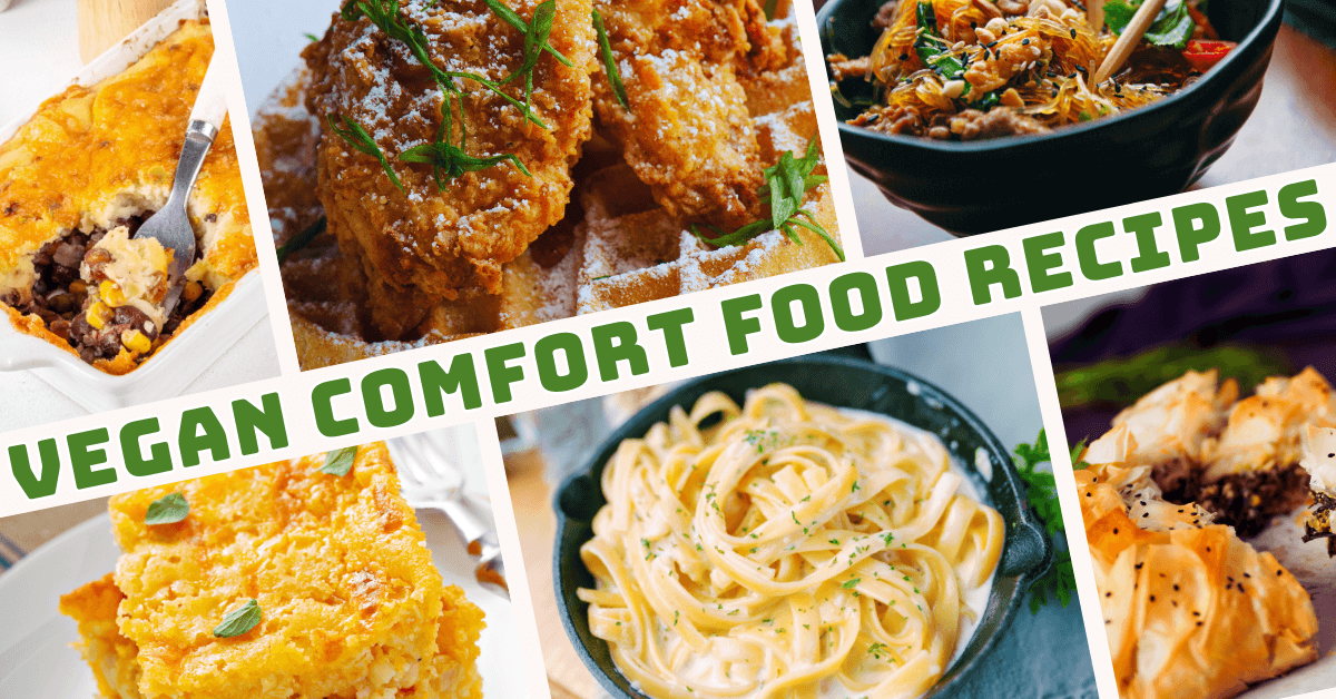Best Vegan Comfort Food Recipes