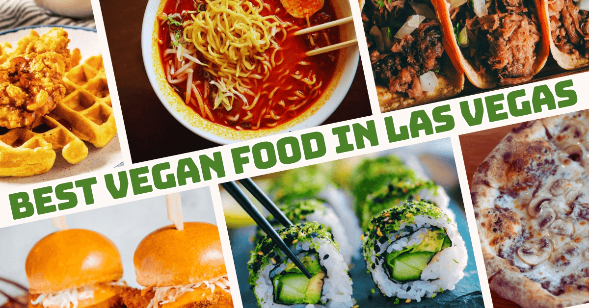 Best Vegan Food In Las Vegas