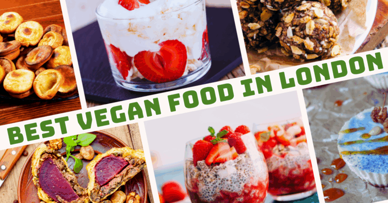 Best Vegan Food In London You’ll Love