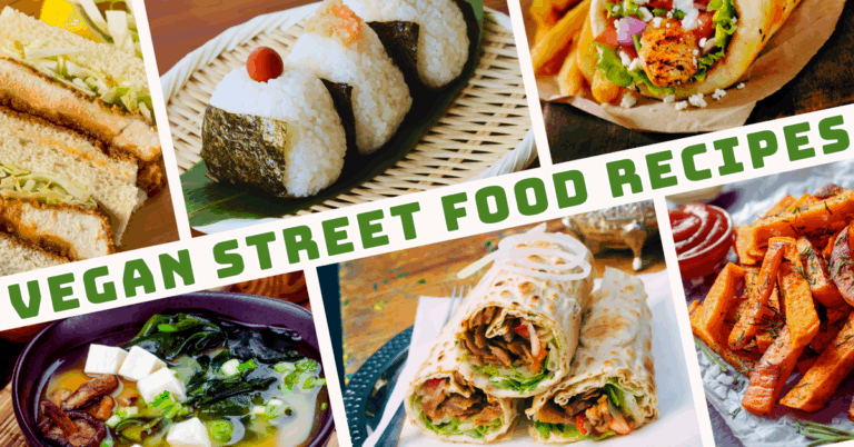 Best Vegan Street Food Recipes