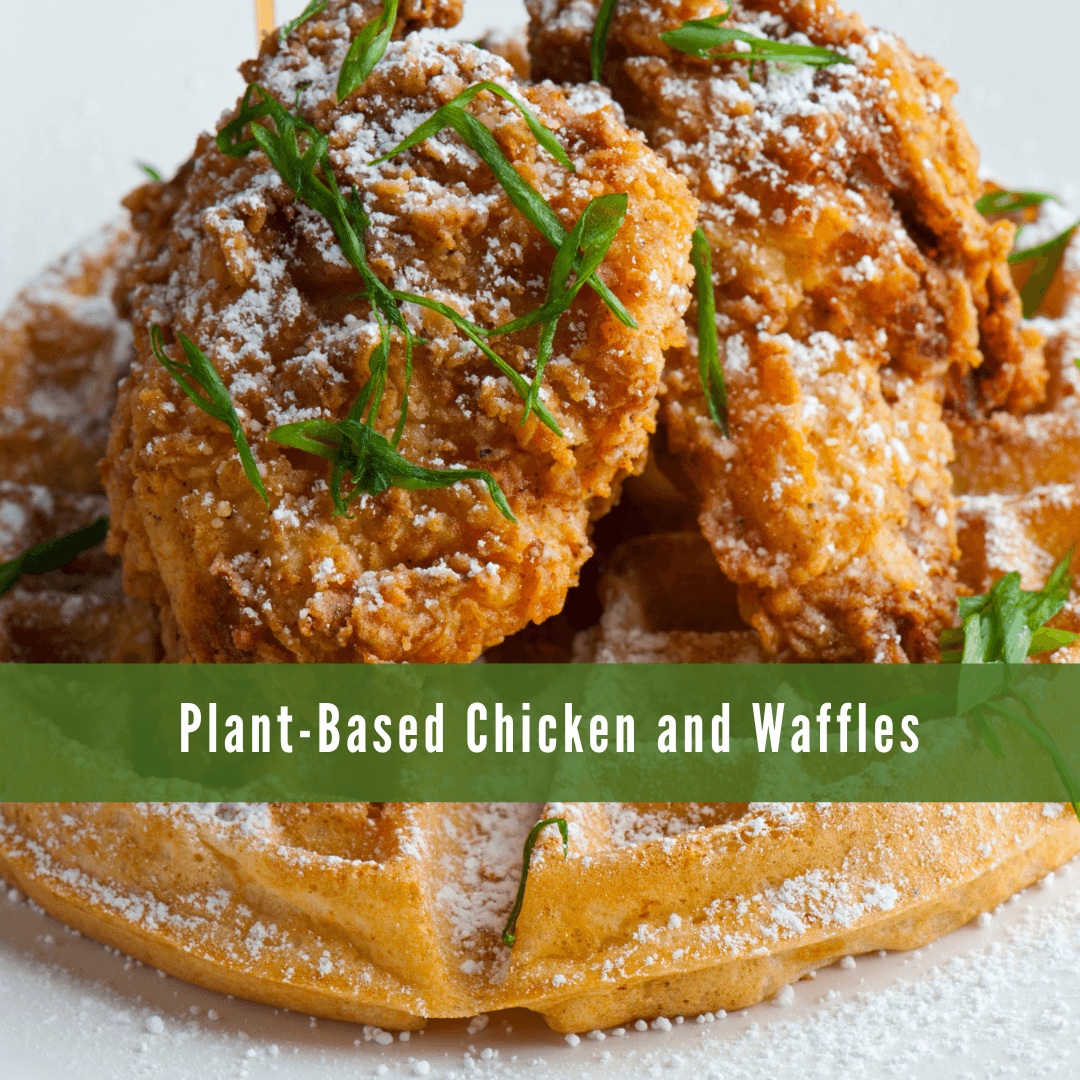 Plant-Based Chicken And Waffles