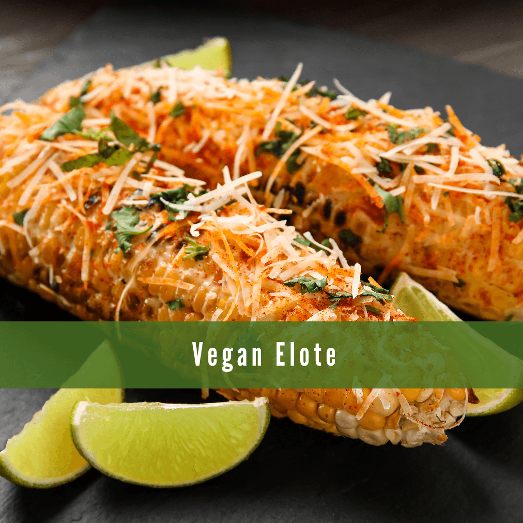 Vegan Elote (Street Corn)
