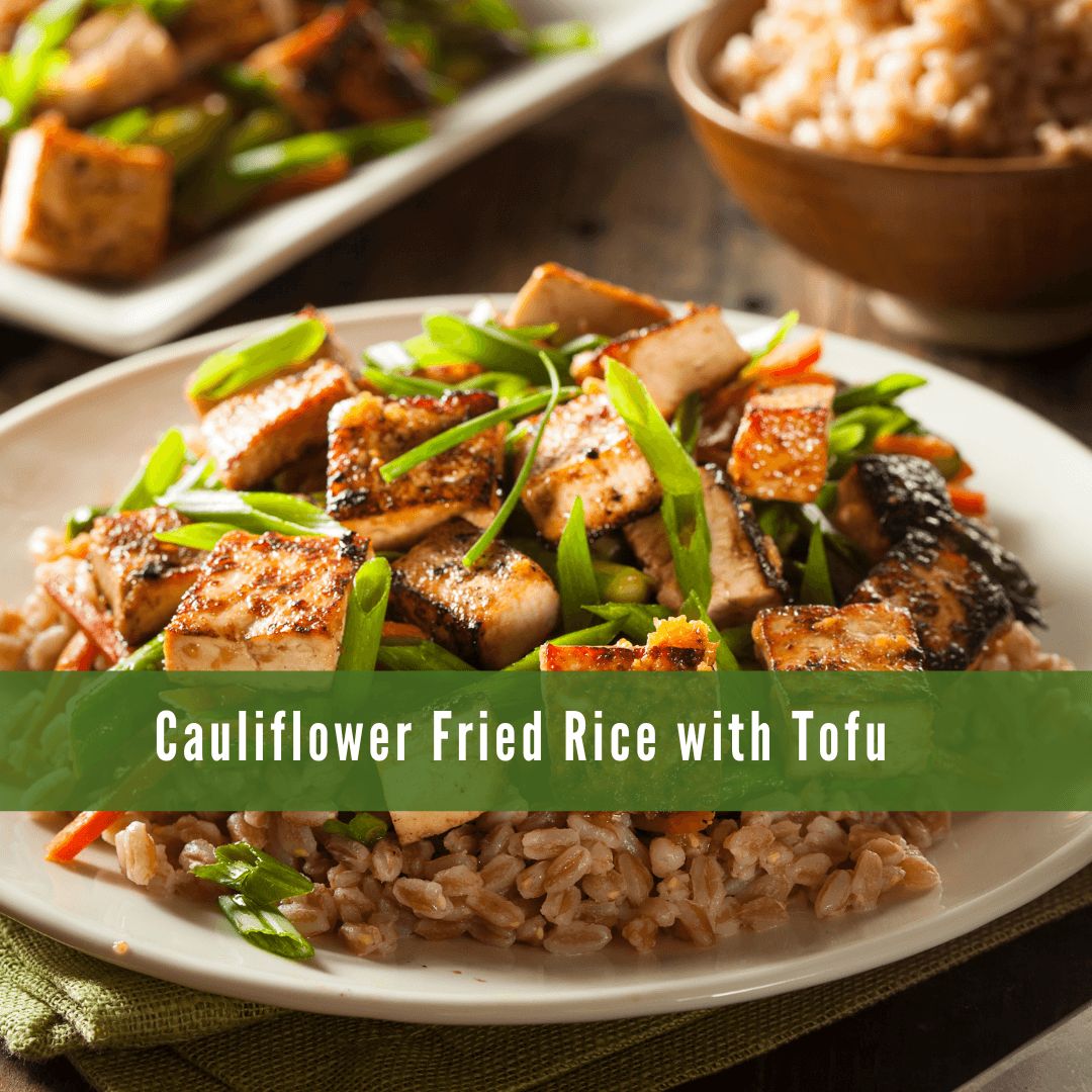 Cauliflower Fried Rice With Tofu