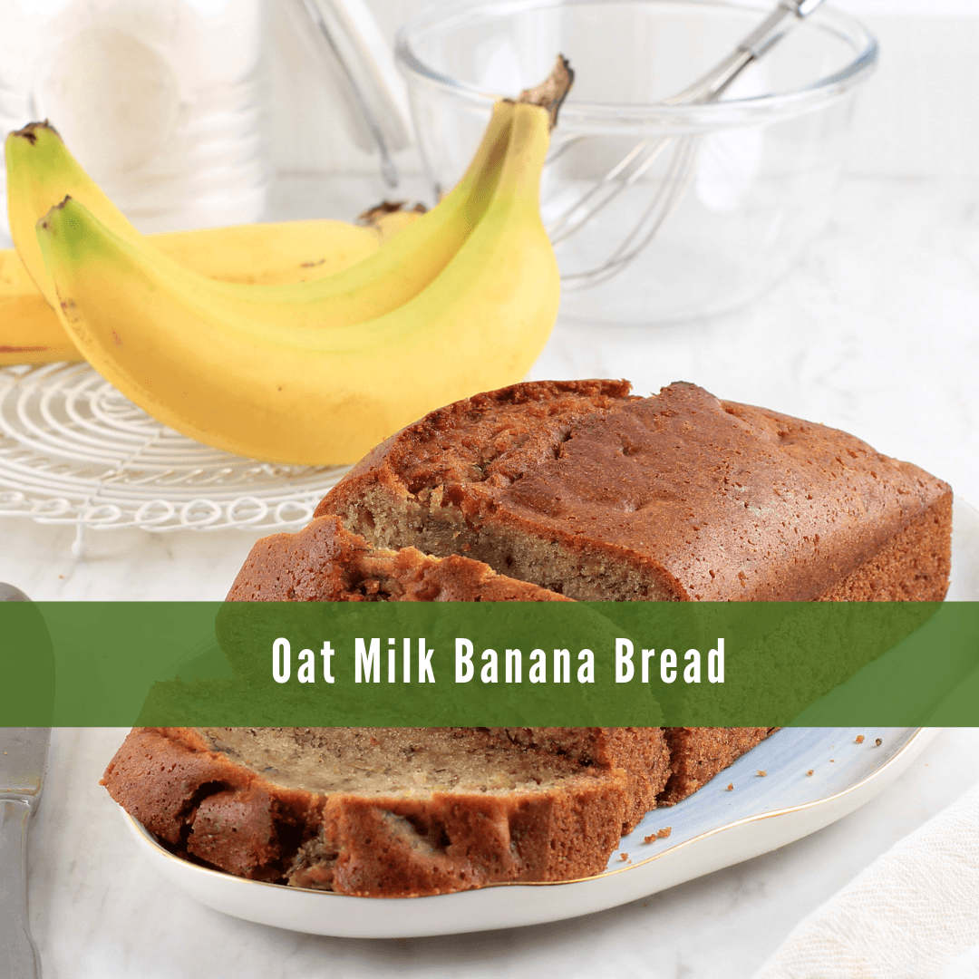 Oat Milk Banana Bread