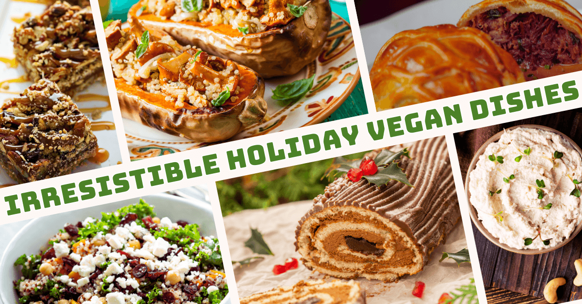 Irresistible Holiday Vegan Dishes Everyone Will Love