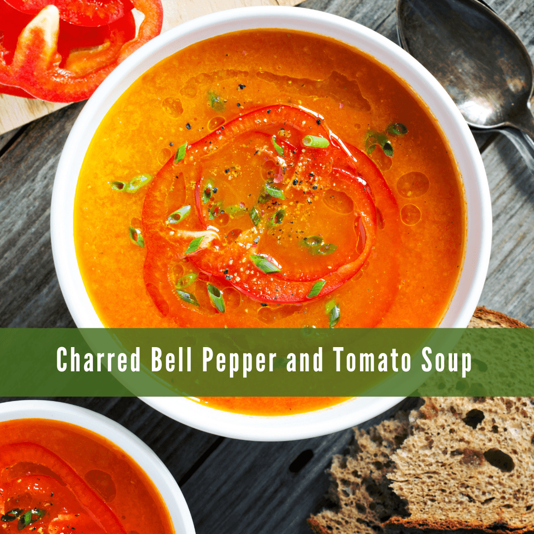 Charred Bell Pepper And Tomato Soup