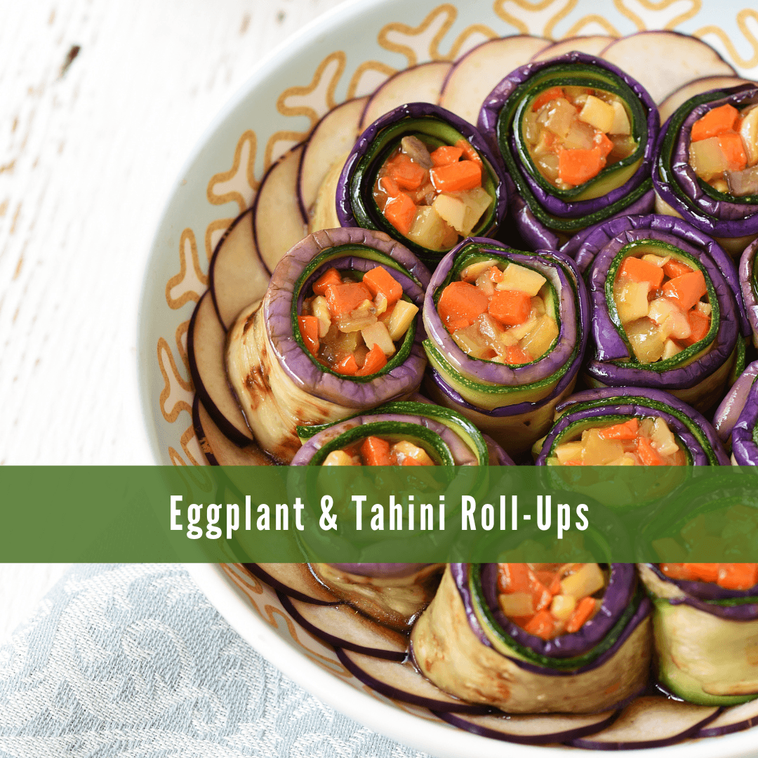 Eggplant & Tahini Roll-Ups