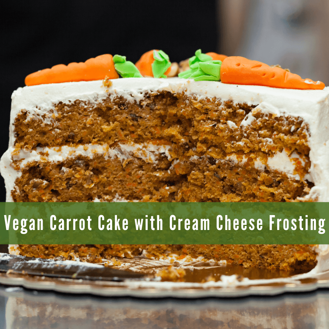 Vegan Carrot Cake With Cream Cheese Frosting
