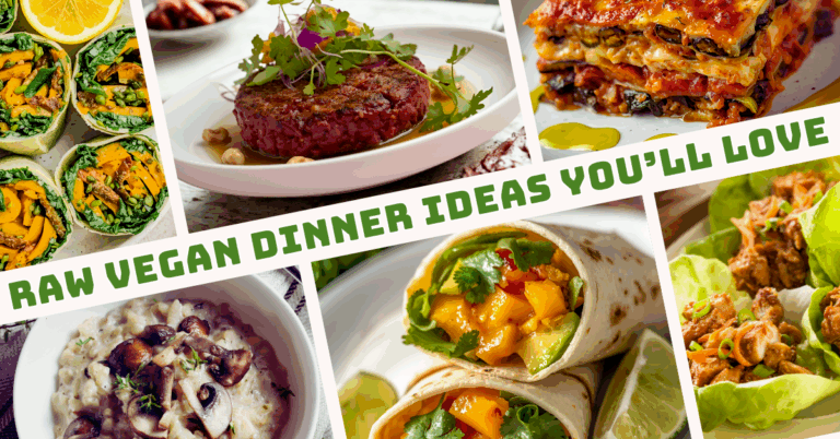 Best Raw Vegan Dinner Ideas You Will Absolutely Love