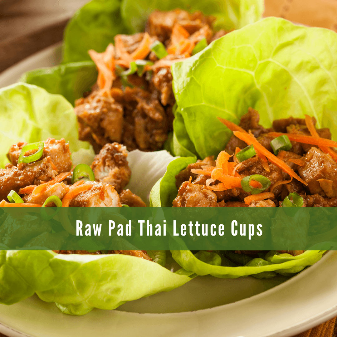Raw Pad Thai Lettuce Cups