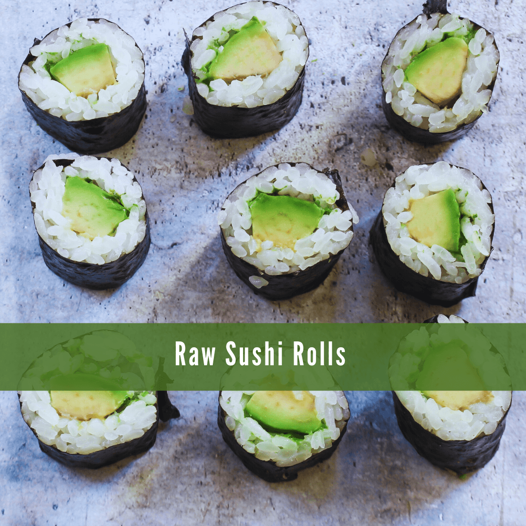 Raw Sushi Rolls