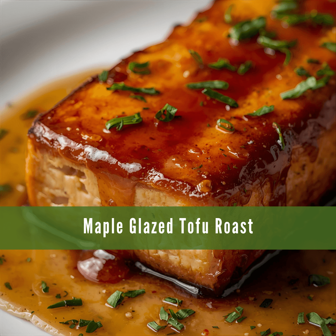 Maple Glazed Tofu Roast
