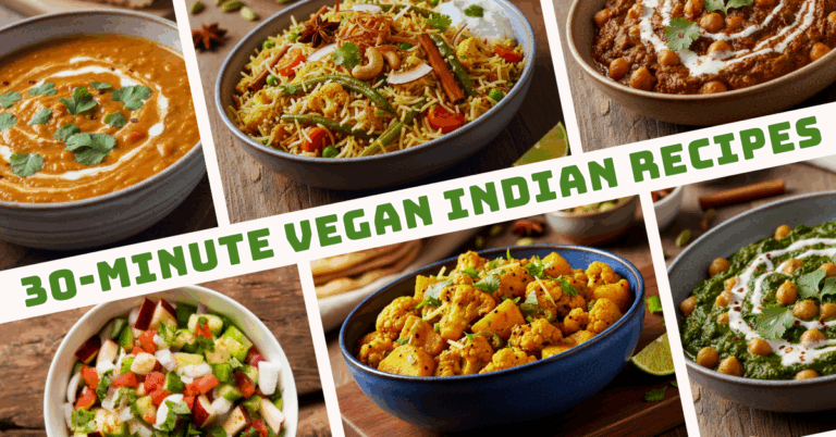 Best 30-Minute Vegan Indian Recipes