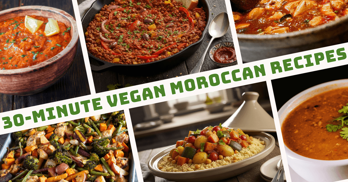 Best 30-Minute Vegan Moroccan Recipes