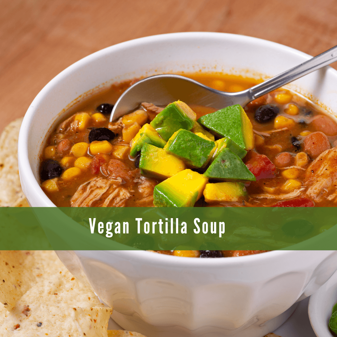 Vegan Tortilla Soup Vegan Tortilla Soup