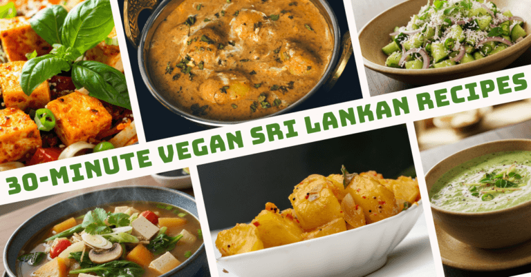 Best 30-Minute Vegan Sri Lankan Recipes