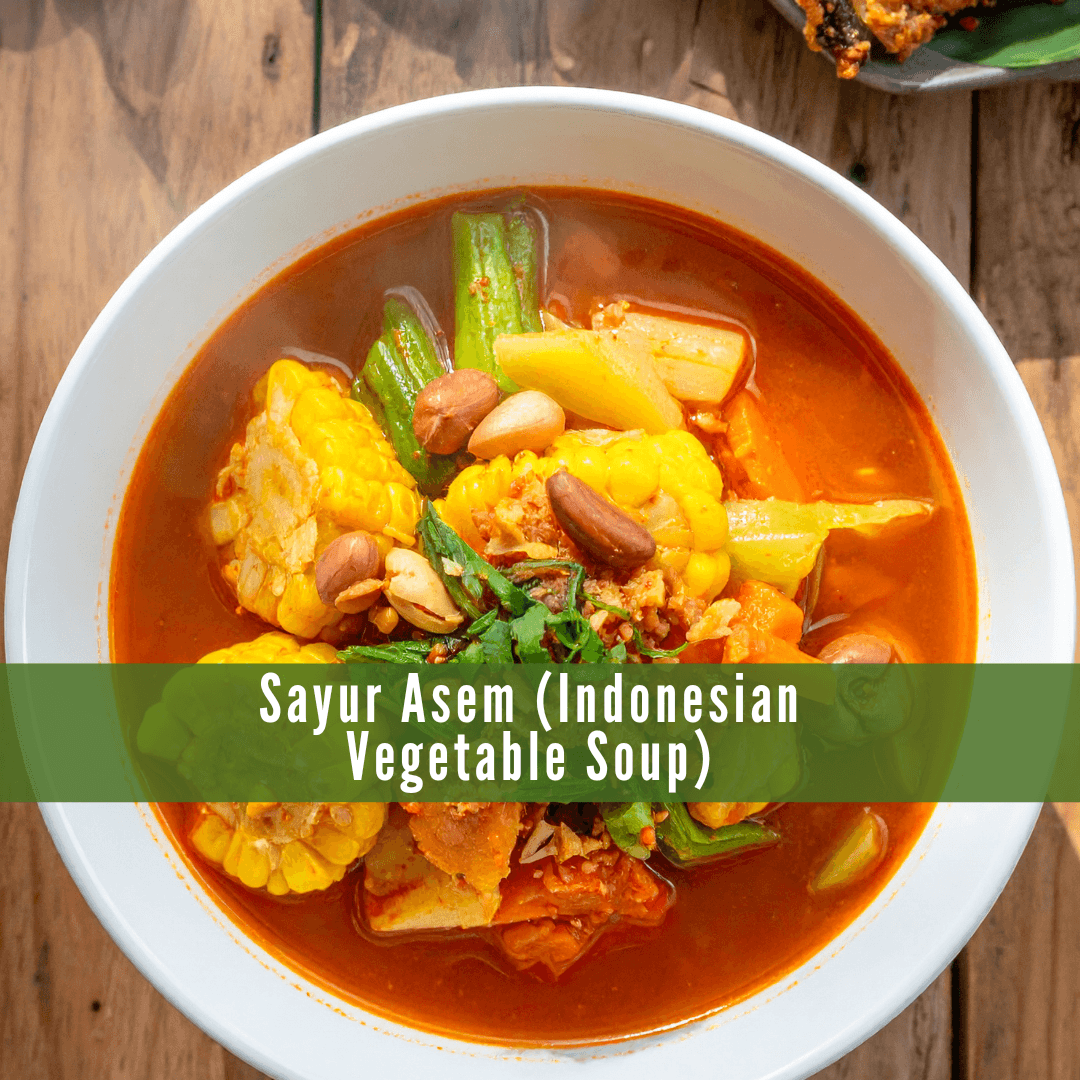 Sayur Asem (Indonesian Vegetable Soup)