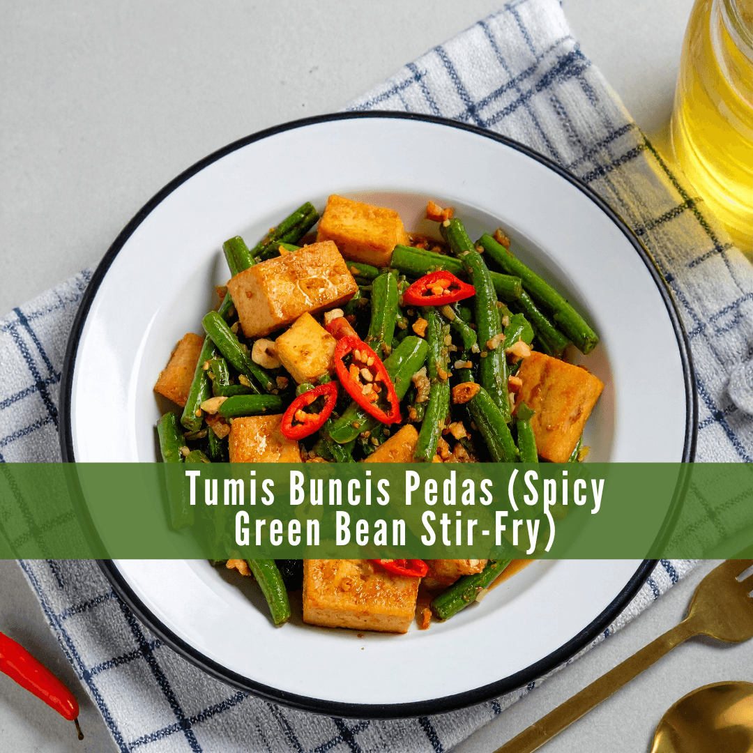 Tumis Buncis Pedas (Spicy Green Bean Stir-Fry)