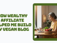 How Wealthy Affiliate Helped Me Build My Vegan Blog